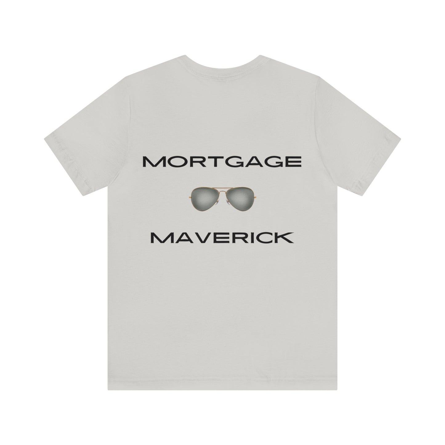 Unisex Jersey Short Sleeve Tee-Mortgage Maverick