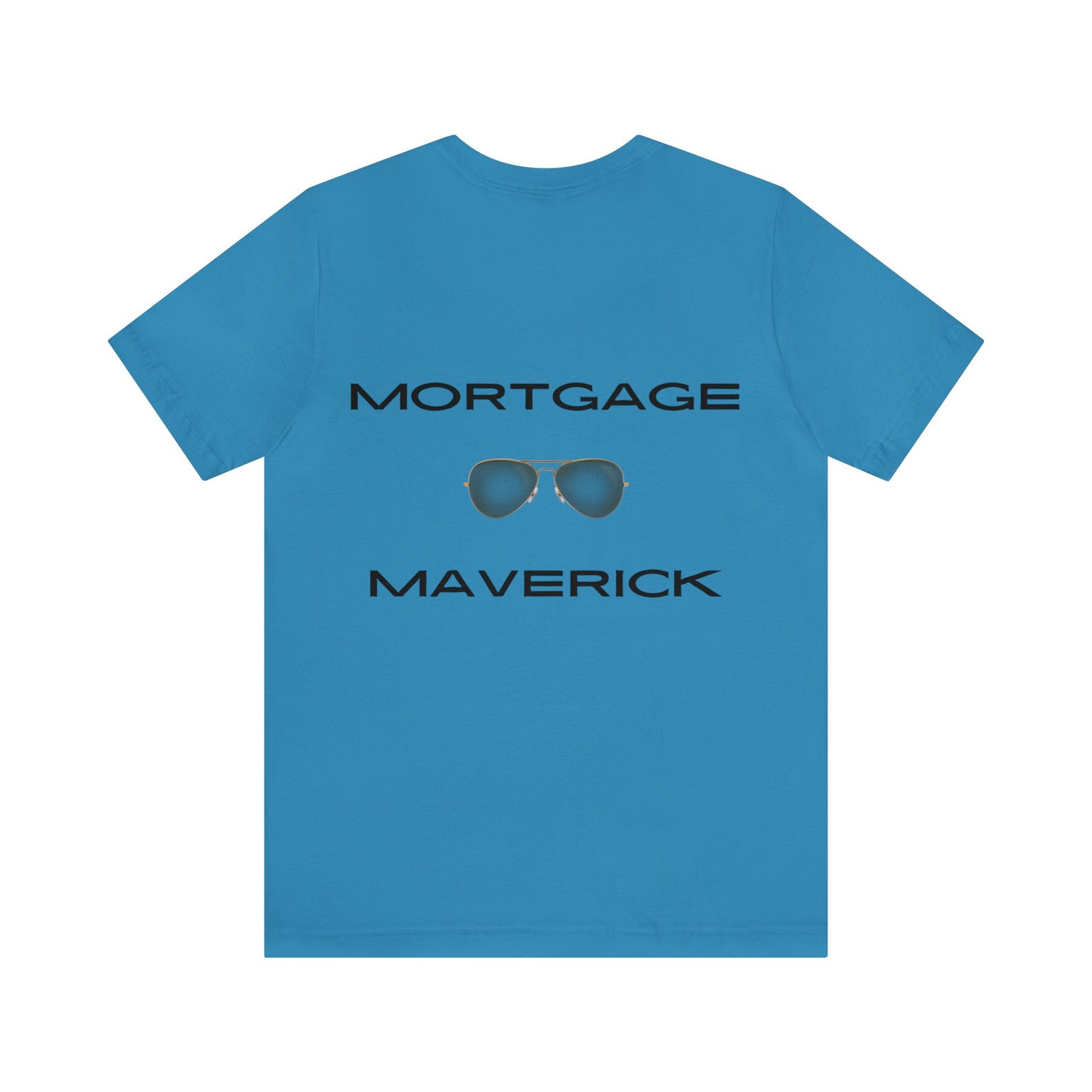 Unisex Jersey Short Sleeve Tee-Mortgage Maverick