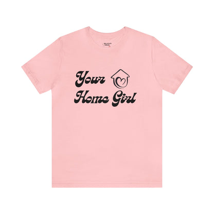 Jersey Short Sleeve Tee- Home Girl