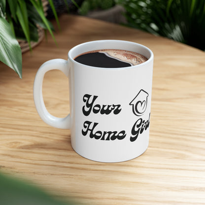 Ceramic Mug 11oz- Home Girl